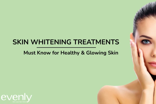What is skin whitening treatment