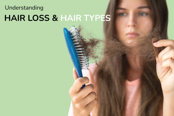 Understanding hair loss and types of hair loss and treatments