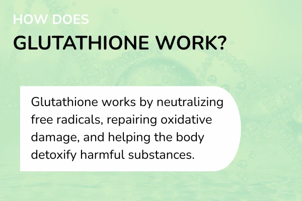 How does the glutathione works?