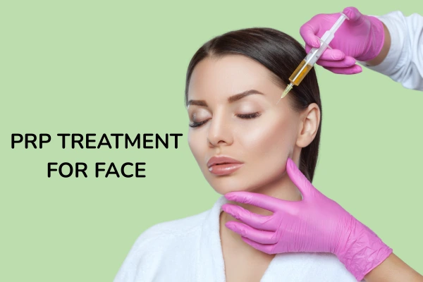PRP treatment for face